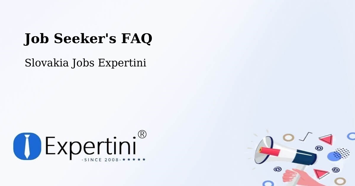 Job Seeker FAQ – Stupava - Slovakia Jobs Expertini